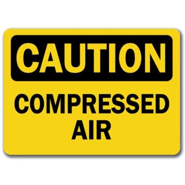 Signmission Caution Sign-Compressed Air-10in x 14in OSHA Safety Sign, 10" L, 14" H, CS-Compressed Air CS-Compressed Air